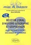 R%C3%A9ussir L'oral D'histoire G%C3%A9ographie Et G%C3%A9opolitique Aux Concours D'entr%C3%A9e Des %C3%A9coles De Commerce