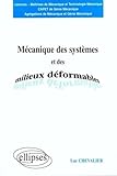 M%C3%A9canique Des Syst%C3%A8mes Et Des Milieux D%C3%A9formables : Licences, Ma%C3%AEtrises De M%C3%A9canique Et Technologie M%C3%A9canique...