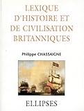Lexique D'histoire Et De Civilisation Britanniques