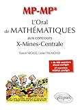L'oral De Mathematiques Aux Concours X Mines Centrale, Filiere Mp