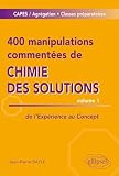 400 Manipulations Comment%C3%A9es De Chimie Des Solutions Volume 1