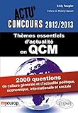 Th%C3%A8mes Essentiels D'actualit%C3%A9 2012 2013 2000 Questions Culture Generale & Actualite Politique Sociale
