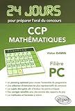 24 Jours Pour Pr%C3%A9parer L'oral Du Concours Ccp Math%C3%A9matiques Fili%C3%A8re Pc