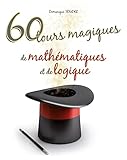 60 Tours Magiques De Math%C3%A9matiques & De Logique
