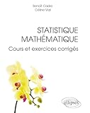 Statistique Math%C3%A9matique Cours & Exercices Corrig%C3%A9s