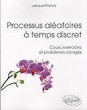 Processus Alatoires Temps Discret Cours Exercices Problmes Corrigs