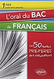 L'oral Du Bac De Fran%C3%A7ais Premi%C3%A8res Toutes S%C3%A9ries Les 50 Textes Pr%C3%A9f%C3%A9r%C3%A9s Des Examinateurs