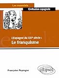 Lespagne Du 20e Sicle Le Franquisme