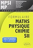 Formulaire Maths Physique Chimie Sii Mpsi Mp Les 2 Ann%C3%A9es En Un Clin D'oeil