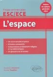 L'espace. Th%C3%A8me De Culture G%C3%A9n%C3%A9rale 2014 Pr%C3%A9pas Commerciales Esc