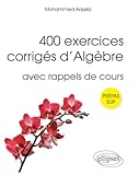 400 Exercices Corrig%C3%A9s D'alg%C3%A8bre Avec Rappels De Cours Pr%C3%A9pas Sup