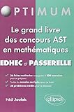 Le Grand Livre Des Concours Ast En Math%C3%A9matiques Edhec Et Passerelle