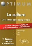 La Culture L'essentiel Pour Comprendre Concours Commun Des Iep 2014 %C3%A9preuve De Questions Contemporaines