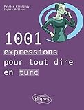 1001 Expressions Pour Tout Dire En Turc
