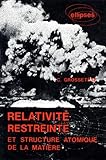 Relativit%C3%A9 Restreinte Et Structure Atomique De La Mati%C3%A8re
