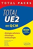 Total Paces Total Ue2 En Qcm Biologie Cellulaire Histologie Embryologie 800 Qcm Corrig%C3%A9s Et Comment%C3%A9s