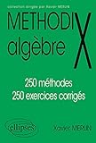 Methodix Algbre 250 Mthodes 250 Exercices Corrigs
