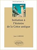 Initiation %C3%A0 L'histoire De La Gr%C3%A8ce Antique