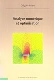 Analyse Num%C3%A9rique Et Optimisation : Une Introduction %C3%A0 La Mod%C3%A9lisation Math%C3%A9matique Et %C3%A0 La Simulation Num%C3%A9rique