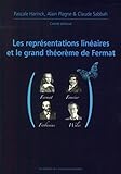 Les Repr%C3%A9sentations Lin%C3%A9aires Et Le Grand Th%C3%A9or%C3%A8me De Fermat: Journ%C3%A9es Math%C3%A9matiques X Ups 2009