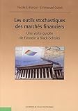 Les Outils Stochastiques Des March%C3%A9s Financiers: Une Visite Guid%C3%A9e De Einstein %C3%A0 Black Scholes