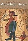 Monsieur Jean : Tome 3, Les femmes et les enfants d'abord ; Tome 4, Vivons heureux sans en avoir l'air