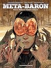 The Metabaron Vol. 3: Orne-8, The Techno-Cardinal