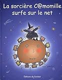 La Sorcire Cmomille Surfe Sur Le Net