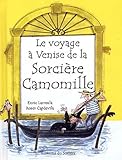 Le Voyage Venise De La Sorcire Camomille