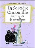 La Sorcire Camomille Au Congrs De Sorcellerie