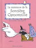 La Naissance De La Sorcire Camomille