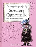 Le Mariage De La Sorcire Camomille