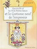 Camomille Et Les Trois Petites Soeurs Et Le Costume Neuf De Lempereur