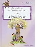 Camomille Et Les Trois Petites Soeurs Chez Le Petit Poucet