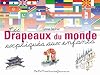 Les Drapeaux du monde expliqués aux enfants