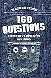 160 Questions Strictement Rserves Aux Ados