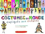Les Costumes Du Monde Expliqu%C3%A9s Aux Enfants