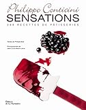 Sensations. 288 Recettes De P%C3%A2tisseries