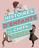 Histoires D'enfants En 50 Chefs D'oeuvre