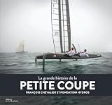 La Grande histoire de la Petite Coupe