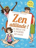 Zen Attitude !   La Belle Vie %C3%A0 Port%C3%A9e De Main