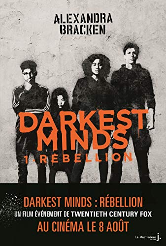 Darkest Minds, tome 1 : Rébellion
