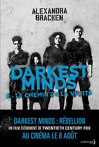Darkest Minds, tome 2 : Le chemin de la vérité