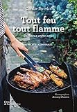 Tout Feu Tout Flamme Barbecue Entre Amis