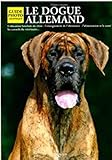 Le Dogue Allemand : Guide Photographique