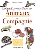 Le Grand Livre Des Rongeurs Et Des Nouveaux Animaux De Compagnie