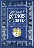 Le Grand Livre Des Sciences Occultes