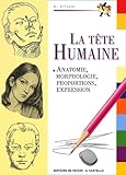 La T%C3%AAte Humaine. Anatomie, Morphologie, Expression Pour L'artiste