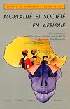 Mortalite et societe en Afrique au sud du Sahara
