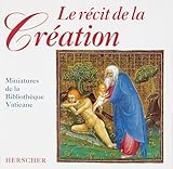 Le Rcit De La Cration Miniatures De La Bibliothque Vaticane
